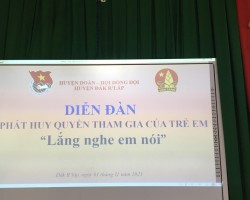 Huyện đoàn – Hội đồng Đội huyện tổ chức thành công Diễn đàn Phát huy quyền tham gia của trẻ em “Lắng nghe trẻ em nói” năm 2021